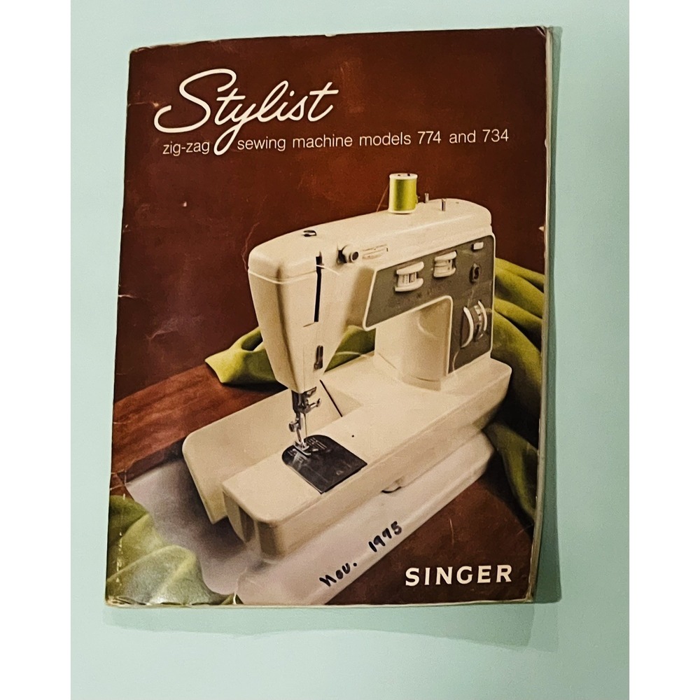 Vintage Singer Stylist Zig-Zag Sewing Machine Manual Models 774 734 1975